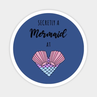 secretly a mermaid4 Magnet